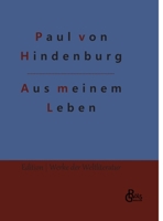 Aus meinem Leben: Autobiografie 3966375745 Book Cover