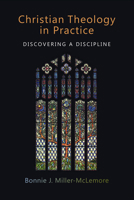 Christian Theology in Practice: Discovering a Discipline 0802865348 Book Cover