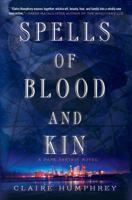 Spells of Blood and Kin 125007634X Book Cover