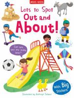Lots to Spot Sticker Book: Out and About! 178989235X Book Cover
