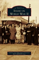 Idaho in World War II 1540243567 Book Cover