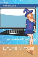Bruxa Virtual: A encantadora da Internet B09NGTP4SD Book Cover