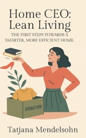 Home CEO: Lean Living: The first steps towards a smarter, more efficient home. B0FDX14HG9 Book Cover