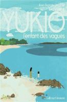 YUKIO, l'enfant des vagues 2075134413 Book Cover