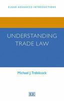 Understanding Trade Law 0857931490 Book Cover