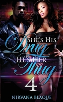 She’s His Drug, He’s Her Thug 4 1937666921 Book Cover