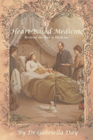 Heart-based Medicine 1835637809 Book Cover