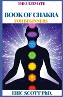 The Ultimate Book of Chakra for Beginners B08TFFNCSN Book Cover