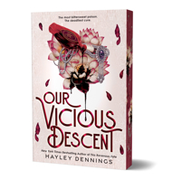 Our Vicious Descent (Deluxe Edition) (Ravenous Fate Duology, 2) 1728297931 Book Cover