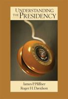 Understanding the Presidency 0205791581 Book Cover