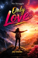 No Struggle only love B0GYYKVYC6 Book Cover