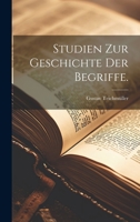 Studien Zur Geschichte Der Begriffe. 1022332112 Book Cover