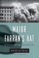 Major Farran's Hat: Murder, Scandal and Britain's War Against Jewish Terrorism, 1945 - 1948 0306818450 Book Cover