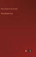 Pelo Mundo Fóra 3368060805 Book Cover