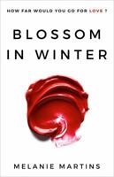 Blossom in Winter 1733356436 Book Cover