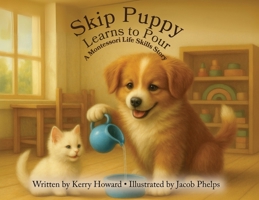Skip Puppy Learns to Pour B0F8MV2Q21 Book Cover