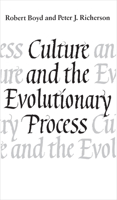 Culture and the Evolutionary Process 0226069338 Book Cover