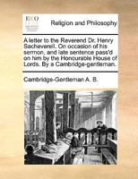 A Letter to the Reverend Dr. Henry Sacheverell 111355309X Book Cover