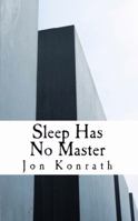Sleep Has No Master 0984422358 Book Cover
