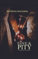 Love and Pity: Expanded with New Material B0C9S3HR9B Book Cover