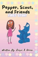 Pepper, Scout, and Friends: First Story B0D6LSTQ3H Book Cover