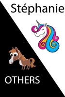 St�phanie VS OTHERS ( unicorn ): Personal Name unicorn notebook - Cute Notebook for Girls With Unicorn, Thoughtful Cool Present for St�phanie ( St�phanie notebook): Unicorn Personalized Notebooks For  1654332402 Book Cover