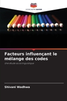 Facteurs influençant le mélange des codes (French Edition) 6208077419 Book Cover