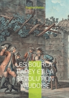 Les Bourla-Papey Et La Révolution Vaudoise 1018025979 Book Cover