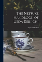 The Netsuke Handbook of Ueda Reikichi 1014646812 Book Cover