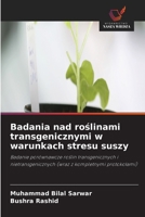 Badania nad roslinami transgenicznymi w warunkach stresu suszy (Polish Edition) 6630218647 Book Cover