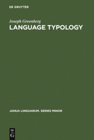 Language Typology: A Historical and Analytic Overview 902792709X Book Cover