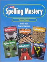 Series Guide to Spelling Mastery 0026746670 Book Cover
