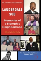 Lauderdale Sub Memories of a Memphis Neighborhood: Memories of a Memphis Neighborhood 0998782254 Book Cover