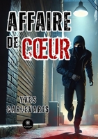 Affaire de coeur (French Edition) B0DHTTZ9TN Book Cover