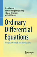 Ordinary Differential Equations: Analytical Methods and Applications 3031251296 Book Cover