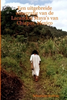 Een uitgebreide etnografie van de Lacandon Maya's van Chiapas, Mexico 9080855480 Book Cover