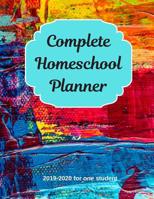 Complete Homeschool Planner: Homeschool Planner For One Student 1078483647 Book Cover