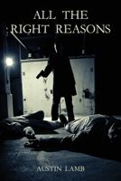 All The Right Reasons B0F6H7W1P3 Book Cover
