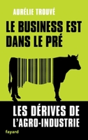 Le Business Est Dans Le Pre 2213678871 Book Cover