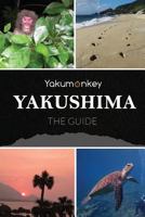 The Yakushima Guide 0956150772 Book Cover