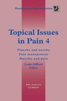 Topical Issues in Pain: Placebo and Nocebo Pain Management Clinical Effectiveness v. 4 0953342336 Book Cover