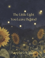 The Little Light You Left Behind B0H7XLXK51 Book Cover