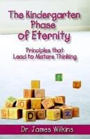 The Kindergarten Phase of Eternity 1593521618 Book Cover