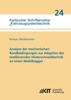 Analyse der mechanischen Randbedingungen zur Adaption der oszillierenden Hinters (Karlsruher Schriftenreihe Fahrzeugsystemtechnik / Institut fuer Fahrzeugsystemtechnik) 3731501937 Book Cover