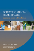 Geriatric Mental Health Care: Lessons from a Pandemic 1615374655 Book Cover