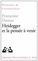 Heidegger Et La Pensee a Venir 2711623904 Book Cover