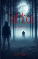 Bad Moon - Wicker Jones Book One: Bad Moon B0G45NGPVG Book Cover