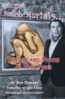 Welcome, Foolish Mortals...The Life and Voices of Paul Frees 1593934343 Book Cover