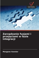 Zarzadzanie fuzjami i przejeciami w fazie integracji (Polish Edition) 620957145X Book Cover