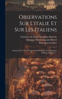 Observations Sur L'italie Et Sur Les Italiens: Données En 1764, Sous Le Nom De Deux Gentilshommes Suédois, Volume 3... 102055407X Book Cover
